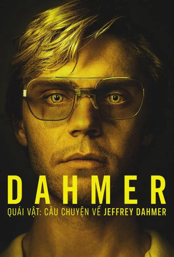 Dahmer – Quái Vật: Câu Chuyện Về Jeffrey Dahmer (Phần 2)